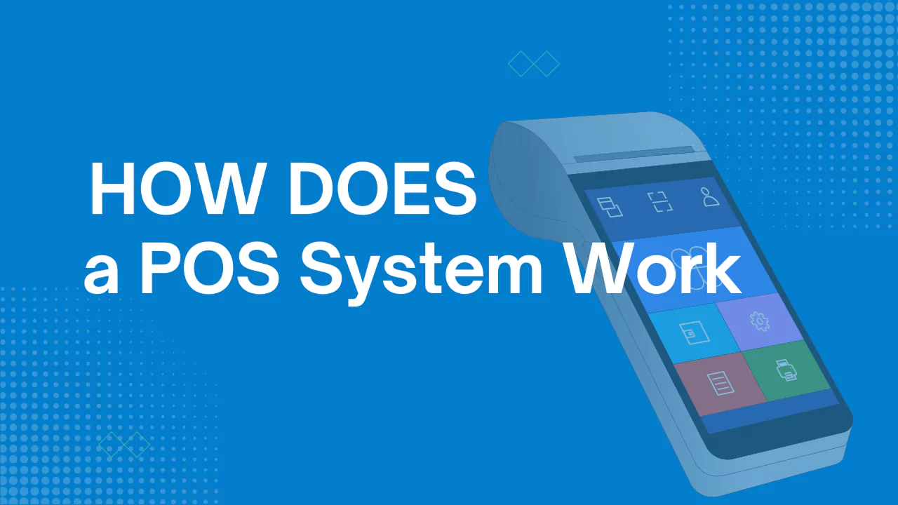 How Does a Pos System Work